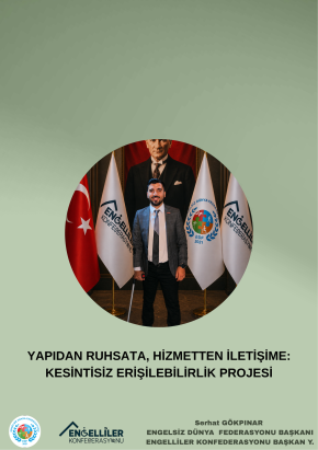 YAPIDAN RUHSATA HİZMETTEN İLETİŞİME KESİNTİSİZ ERİŞİLEBİLİRLİK PROJESİ